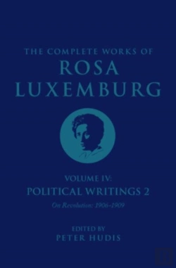 Bertrand.pt - The Complete Works Of Rosa Luxemburg Volume Iv
