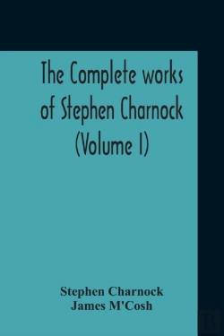 Bertrand.pt - The Complete Works Of Stephen Charnock (Volume I)