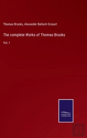 The Complete Works Of Thomas Brooks