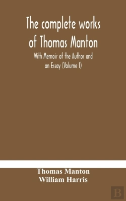 Bertrand.pt - The Complete Works Of Thomas Manton With