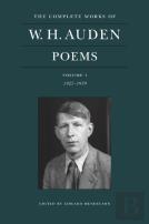 The Complete Works Of W. H. Auden: Poems, Volume I