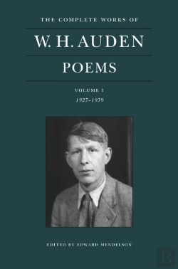 Bertrand.pt - The Complete Works Of W. H. Auden: Poems, Volume I