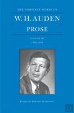 Bertrand.pt - The Complete Works Of W. H. Auden: Prose, Volume Iii