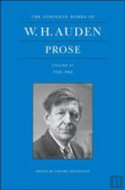 Bertrand.pt - The Complete Works Of W. H. Auden: Prose, Volume Iv