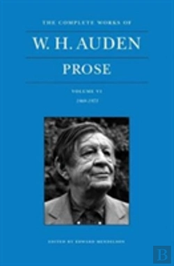 Bertrand.pt - The Complete Works Of W. H. Auden: Prose, Volume Vi