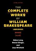 The Complete Works Of William Shakespeare (Abridged) (Revised) (Again)