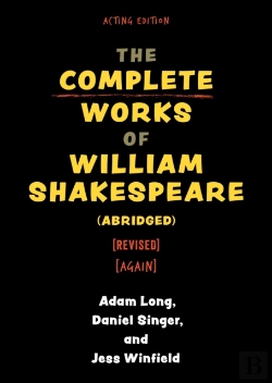 Bertrand.pt - The Complete Works Of William Shakespeare (Abridged) (Revised) (Again)