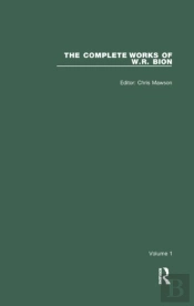 The Complete Works Of W.R. Bion