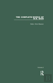 The Complete Works Of W.R. Bion
