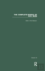 The Complete Works Of W.R. Bion