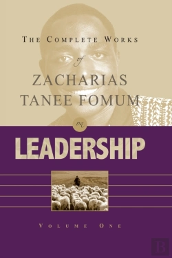 Bertrand.pt - The Complete Works Of Zacharias Tanee Fomum On Leadership (Vol. 1)