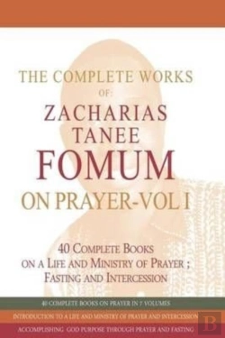 Bertrand.pt - The Complete Works Of Zacharias Tanee Fomum On Prayer (Volume One)