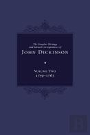 The Complete Writings And Selected Correspondence Of John Dickinson