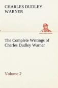 The Complete Writings Of Charles Dudley Warner - Volume 2