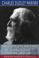 The Complete Writings Of Charles Dudley Warner - Volume 3 (Esprios Classics)