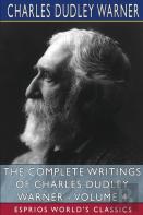 The Complete Writings Of Charles Dudley Warner - Volume 4 (Esprios Classics)
