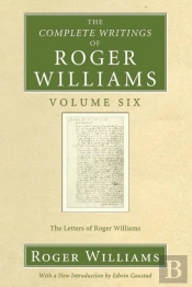 The Complete Writings Of Roger Williams, Volume 6