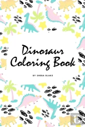 The Completely Inaccurate Dinosaur Coloring Book For Children (6x9 Coloring Book / Activity Book)