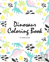 The Completely Inaccurate Dinosaur Coloring Book For Children (8x10 Coloring Book / Activity Book)