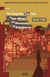 The Completely True Tales Of Um Mimi And Sharawi The Adulterer
