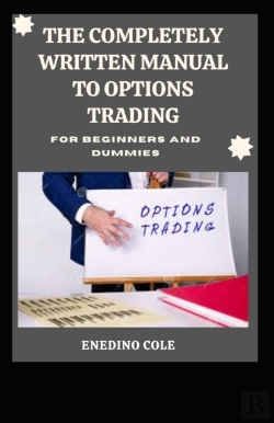 Bertrand.pt - The Completely Written Manual To Options Trading For Beginners And Dummies