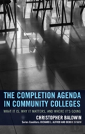 The Completion Agenda In Community Colleges