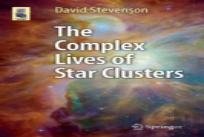 The Complex Lives Of Star Clusters