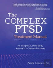 The Complex Ptsd Treatment Manual: An In
