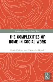 The Complexities Of Home In Social Work