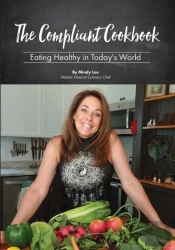 The Compliant Cookbook: Eating Healthy I