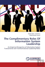 The Complimentary Roles Of Information System Leadership