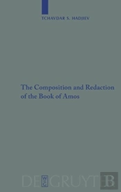 The Composition And Redaction Of The Book Of Amos
