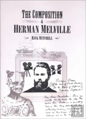 The Composition Of Herman Melville