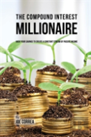 The Compound Interest Millionaire