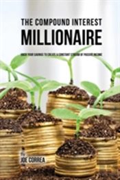 The Compound Interest Millionaire