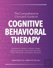The Comprehensive Clinician'S Guide To Cognitive Behavioral Therapy