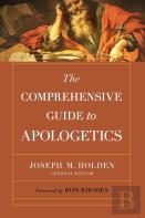 The Comprehensive Guide To Apologetics