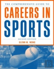 The Comprehensive Guide To Careers In Sports