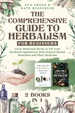 Bertrand.pt - The Comprehensive Guide To Herbalism For Beginners