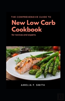 Bertrand.pt - The Comprehensive Guide To New Low Carb Cookbook Diet For Novices And Experts