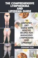 The Comprehensive  Lymphedema And  Lipedema Guide