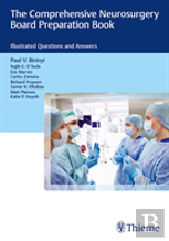 The Comprehensive Neurosurgery Board Preparation Book