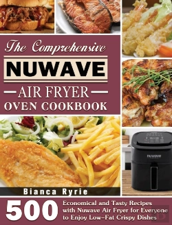 Bertrand.pt - The Comprehensive Nuwave Air Fryer Oven Cookbook