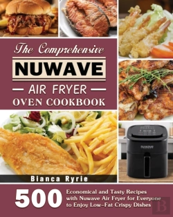 Bertrand.pt - The Comprehensive Nuwave Air Fryer Oven Cookbook