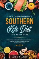 The Comprehensive Southern Keto Diet For Beginners