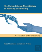 The Computational Neurobiology Of Reaching And Pointing
