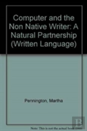 The Computer And The Non-Native Writer-A Natural Partnership