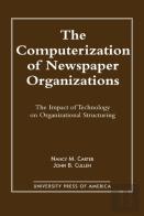 The Computerization Of Newspaper Organizations