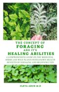 The Concept Of Foraging And It'Shealing Abilities