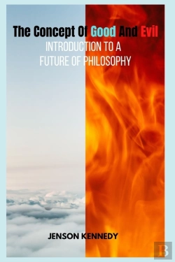 Bertrand.pt - The Concept Of Good And Evil Introduction To A Future Of Philosophy